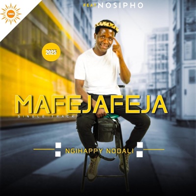 Mafejafeja (feat. Nosipho) - Single