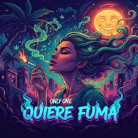 Quiere fuma (Only One) - Single - M19 Music Company