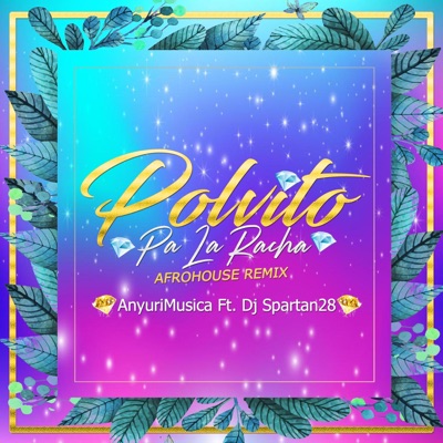 Polvito Pa la Racha (AfroRemix) - Single