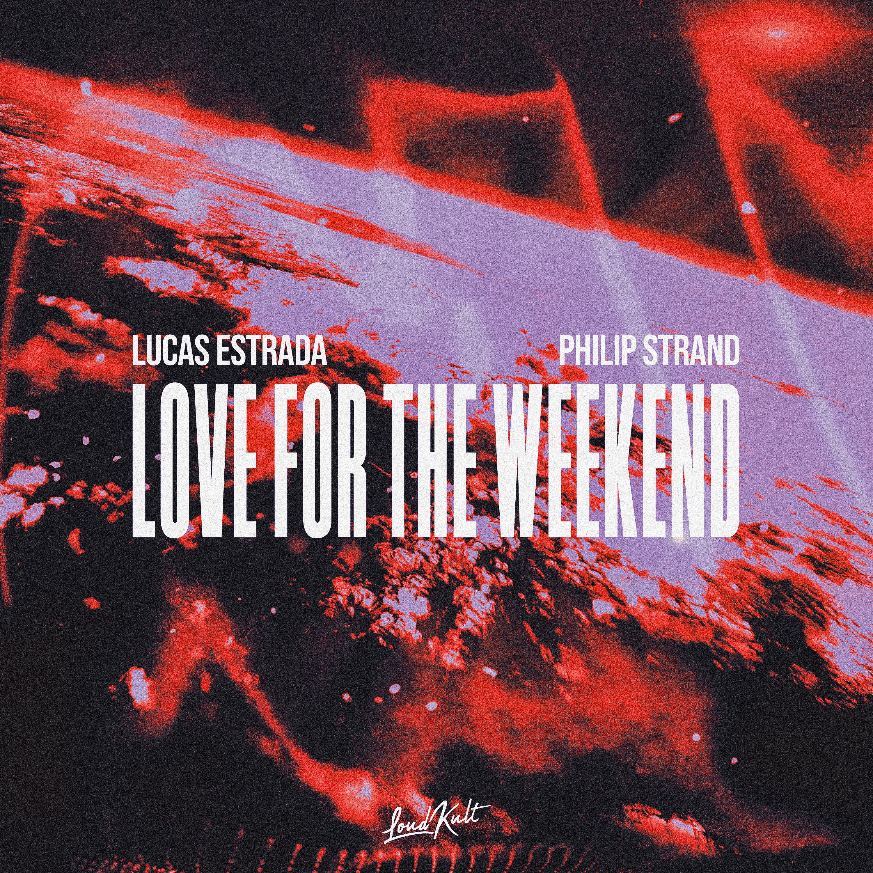 Love For The Weekend - Single