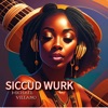 Siccud Wurk - Single