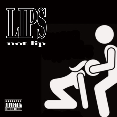 LIPS (feat. Hunzo Phoenix, AKTHESINNER, TRIZZISREVENGE & Rowes) - Single