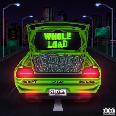 Whole Load (feat. SME TaxFree & Dre Buckz) - Single
