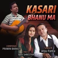 KASARI BHANU MA (feat. Anju Panta) - Single - Prawin Baraily