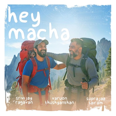Hey Machaa (feat. Suprajaa Sairam & Varuon Thushyanthan) - Single