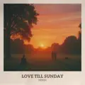 Love Till Sunday