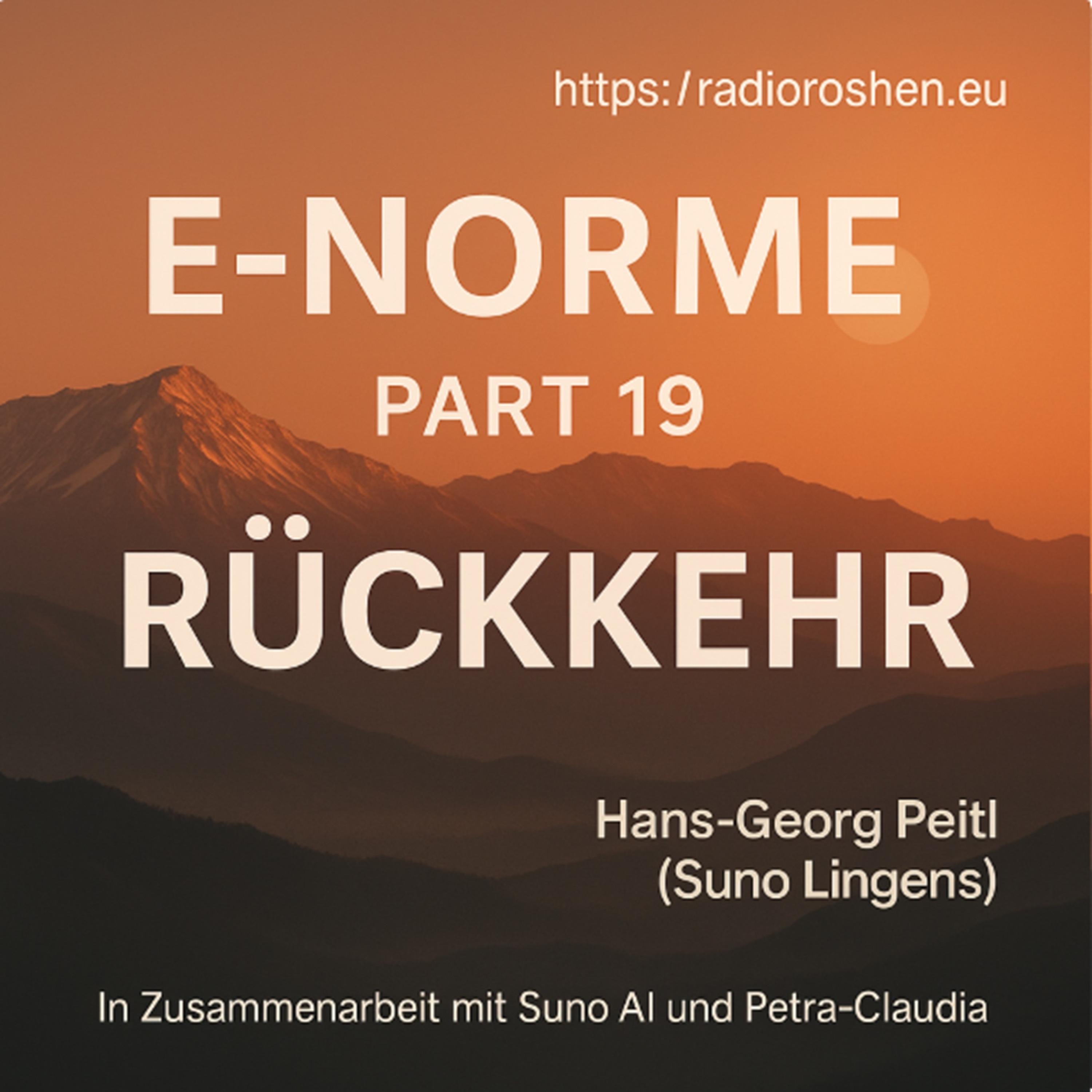 Die E-Norme Part 19: Rückkehr