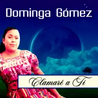 Te Alabaré — Dominga Gomez