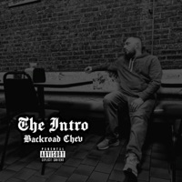The Intro - Single - BackRoad Chev also known as Chevron$hawty