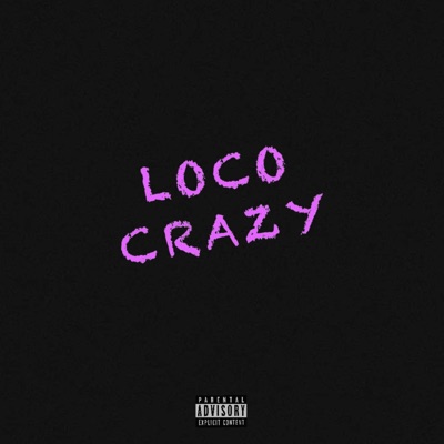 LOCO CRAZY - Single