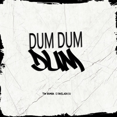 Dum Dum Dum - Single