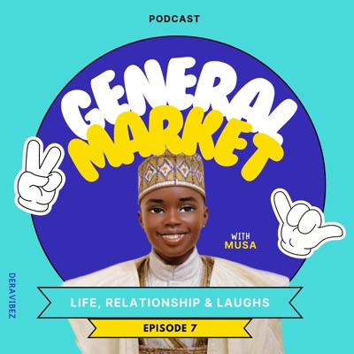 General Market (feat. Mussa) [Episode 7] - Single