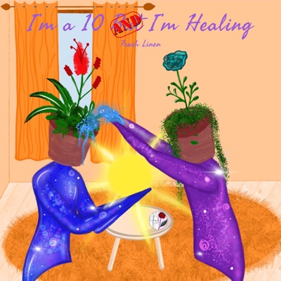 I'm a 10 and I'm Healing - Single