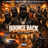Bounce Back (feat. Otis Morrison, Ty Bugsy, T.J., Tommy TJ, O&O Ent & Ridge Ave Cartelz) - Single - Ollie Morrison