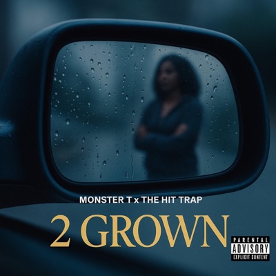 2 Grown (feat. The Hit Trap) - Single