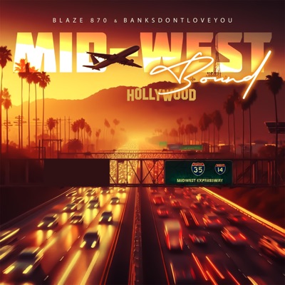 Mid-West Bound (feat. Banksdontloveyou) - EP