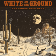 White On The Ground - The Kruse Brothers