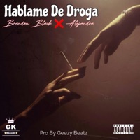 Háblame De Droga (feat. Alejandra & Brando Black) - Single - Geezy Beatz