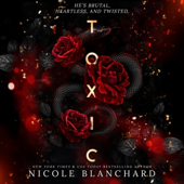 Toxic: A Dark Romance (Unabridged)
