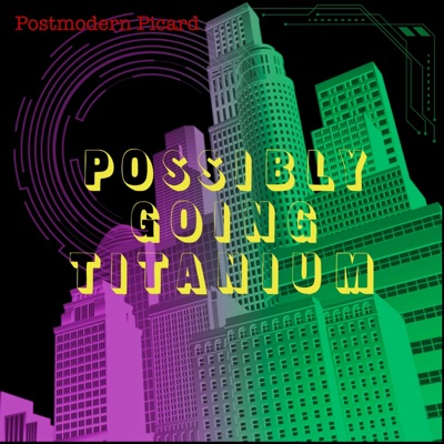 Possibly Going Titanium - Single