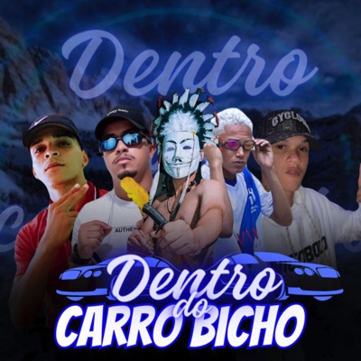 Dentro do Carro Bicho - Single