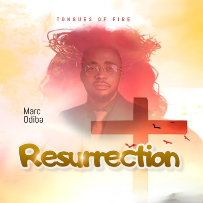 Tongues of fire (Ressurection) (feat. Marc Odiba) - Single