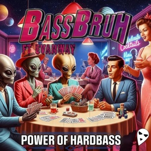 POWER of HARDBASS (feat. Evanway)