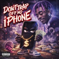 dont trap off no iphone - Single - DJ Rell