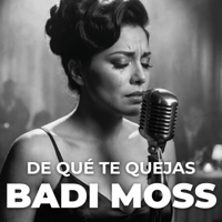 De Qué Te Quejas - Badi Moss Cover Art