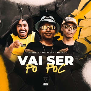 Vai Ser Po Poc (feat. Fera Entretenimento)