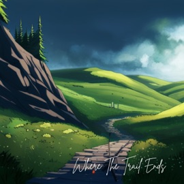 Where The Trail Ends K Bloom & Bends