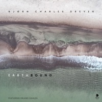 Earthbound (feat. Ariel De Wolf, Henning Seldal, Erland Dahlen & Ronnie Jacobsen) - Single - Bjørn Charles Dreyer