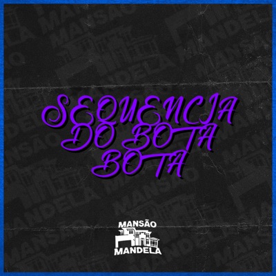 Sequencia do Bota Bota - Single