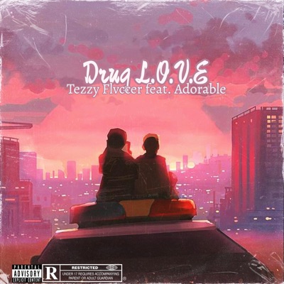 Drug L.O.V.E (feat. Adorable) - Single