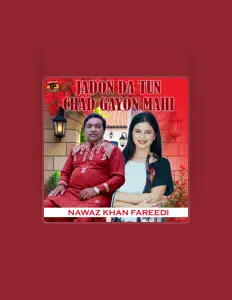Nawaz Khan Fareedi dinle, müzik videolarını izle, biyografisini oku, tur tarihlerini ve daha fazlasını gör!