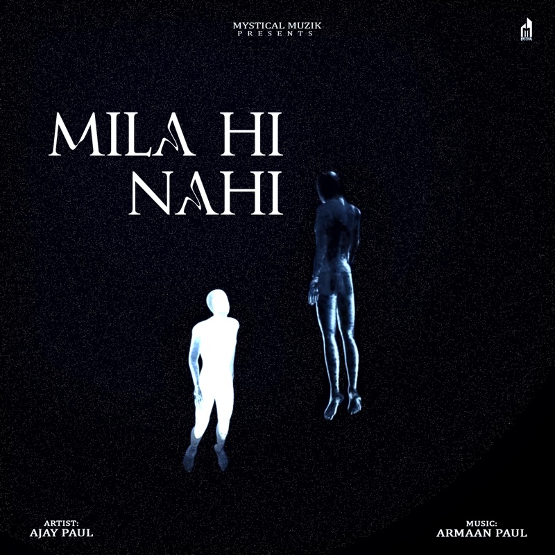 Mila Hi Nahi - Single
