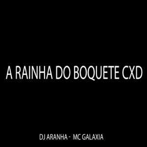 A Rainha do Boquete Cxd