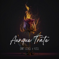 Aunque Trate - Single - Yzel & DMT LEVEL