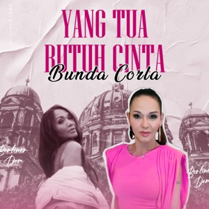 Chord Gitar Yang Tua Butuh Cinta - Bunda Corla