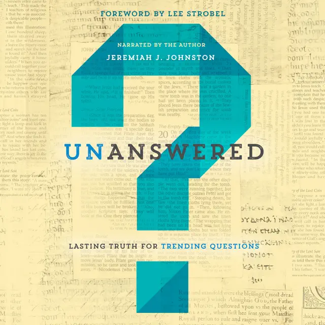 Unanswered: Lasting Truth for Trending Questions (Unabridged)