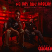 No Hay Que Hablar - Single - Santa RM & Estragos Trifulka