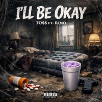 I'llBeOkay (feat. Rino) - Single - TO$$
