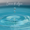 Camino de Agua - Fraskito, Tino Di Geraldo & Yelsy Heredia