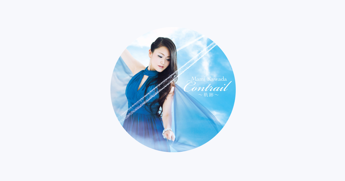 Mami Kawada - Apple Music