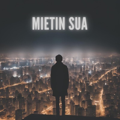 Mietin Sua - Single