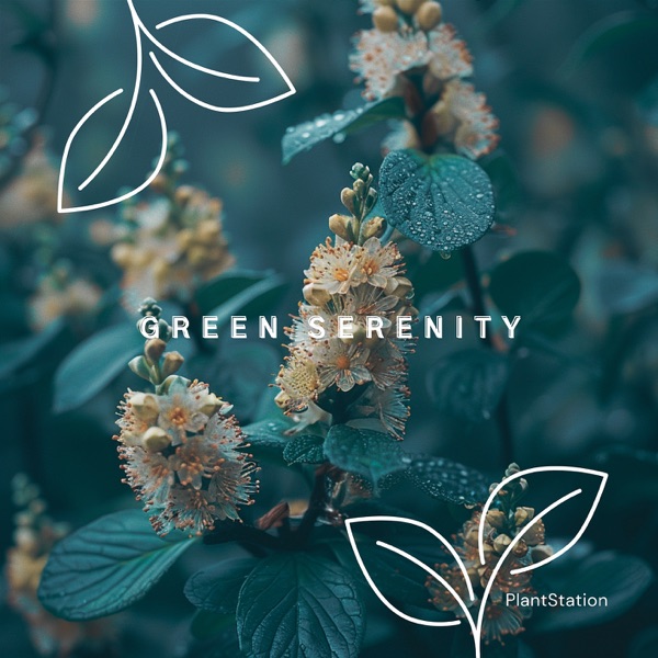 Green Serenity: Soothing Sounds for Plant Wellness - EP