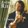 Dreaming - André Rieu & Johann Strauss Orchestra