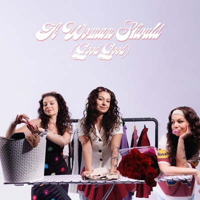 A Woman Should (Good Good) - Single