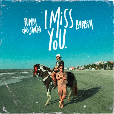 I Miss You - Single