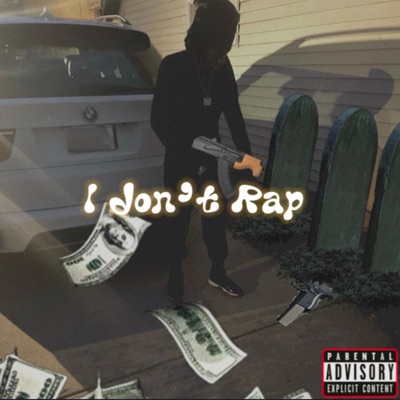 I Don't Rap - EP
